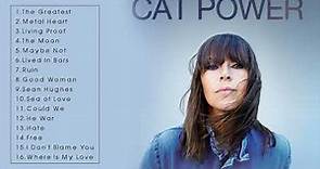 THE VERY BEST OF CAT POWER - CAT POWER GREATEST HITS FULL ALBUM