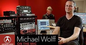 Austrian Audio On the Mic | Michael Wolff