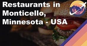 Restaurants in Monticello, Minnesota - USA