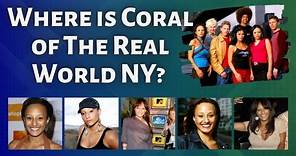Where is Coral Smith of THE REAL WORLD New York?