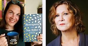 Sue Miller: Monogamy - Author Interview