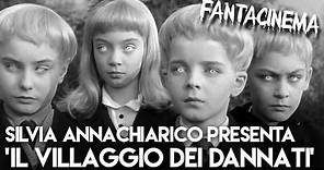 - FANTACINEMA AMERICA! N°10: Silvia Annichiarico presenta "Il Villaggio Dei Dannati" (1960)