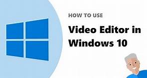 How to use the free Video Editor in Windows 10