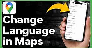 How To Change Language In Google Maps