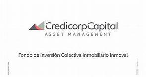 [Colombia] Fondo de Inversión Colectiva Inmobiliario Inmoval