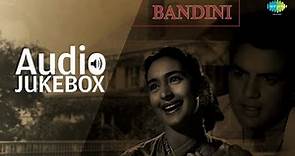 'Bandini' (1963) Movie Full Album Songs | Old Bollywood Hits Jukebox