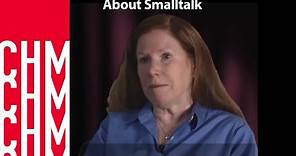 Adele Goldberg: About Smalltalk