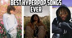 BEST HYPERPOP SONGS OF ALL TIME! (PART 2)