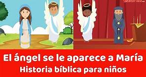 El ángel se le aparece a María - Historia bíblica para niños