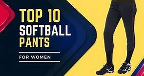 Top 10 Best Softball Pants for Women Reviews 2023