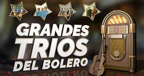 Tríos del Bolero - Grandes Tríos del Bolero