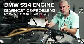 BMW S54: Everything You Need To Know - The BMW E46 M3 Engine Guide