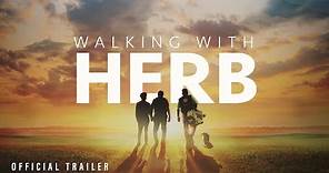 WALKING WITH HERB - Official Trailer - Now Playing in Theaters