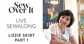 LIVE Sewalong: Lizzie Skirt pt 1