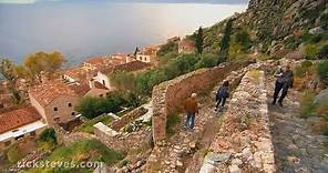 Peloponnese, Greece: Magnificent Monemvasia - Rick Steves’ Europe Travel Guide - Travel Bite