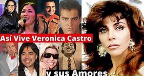asi vive Veronica Castro y sus amores | Documental sobre su vida, exitos y escandalos
