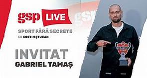Gabriel Tamaș, invitatul zilei la GSP Live (25 aprilie) / Ediție INTEGRALĂ