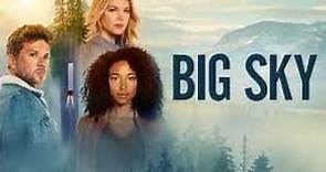Big Sky Season 1, Episode 1: Pilot - Watchalong