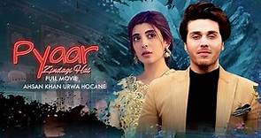 Pyar Zindagi Hai (پیار زندگی ہے) | Full Movie | Ahsan Khan And Urwa Hocane | A Love Story | C4B1G