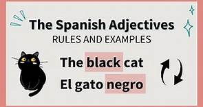 The Spanish Adjectives | How to Use Them