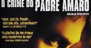 O Crime do Padre Amaro - Trailer Oficial