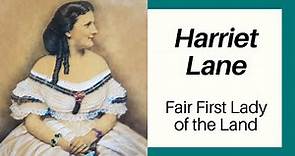 Harriet Lane: Fair First Lady of the Land