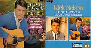Rick Nelson - Love And Kisses (1965)