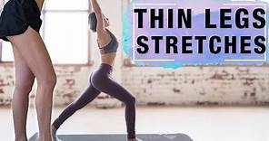Stretches To Get Thinner Legs & Slim Thighs | 10 Mins Routine