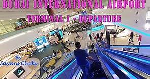 Dubai International Airport Departure | Walkthrough and Guide | Terminal 1 | SriLankan Airlines