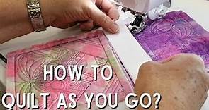 How To Quilt As You Go - Martyn Smith