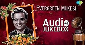 Mukesh Greatest Hits Collection | Old Hindi Songs | Audio Jukebox