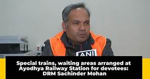 Special trains, waiting areas arranged at Ayodhya Railway Station for devotees: DRM Sachinder Mohan