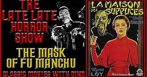 The Mask of Fu Manchu 1932 Classic Horror Scifi Discussion With Dino