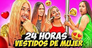 24 HORAS VESTIDOS DE MUJER 2DA PARTE! 💅🏼