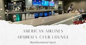 American Airlines Admirals Club Lounge at Miami International Airport - A Full Walk Through