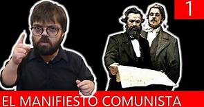 El Manifiesto Comunista - Marx y Engels (1/3)