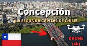 ¡LA SEGUNDA CAPITAL DE CHILE! - CONCEPCIÓN- ¡una ciudad que debes visitar! (DRONE 4K)