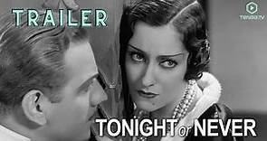 Tonight Or Never (1931) | Trailer