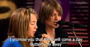 Miley Cyrus ft. Billy Ray Cyrus - Butterfly Fly Away | Lyrics in video!
