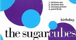 The Sugarcubes - Birthday Christmas Mix