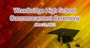 Woodbridge HS Commencement Ceremony, 2022