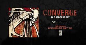 Converge "The Saddest Day"