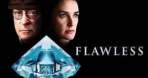 Flawless (2007) Movie | Michael Caine, Demi Moore, Natalie Dormer | Full Facts and Review