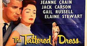 The Tattered Dress (1957) Jeff Chandler, Jeanne Crain, Jack Carson