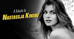 A Tribute to NASTASSJA KINSKI