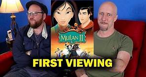 Mulan II - First Viewing