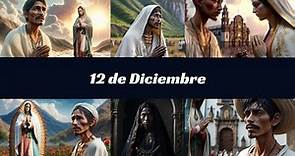 Día de la Virgen de Guadalupe - Que se Celebra - Origen, Significado, Personajes y Curiosidades