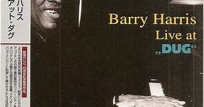 Barry Harris - Live At "Dug"