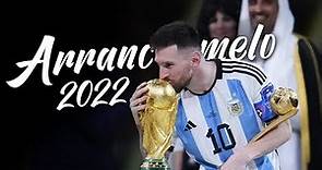 Lionel Messi - ARRANCARMELO (emotivo) | Campeón del mundo 2022