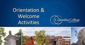 Orientation and Welcome Activities at Columbia College